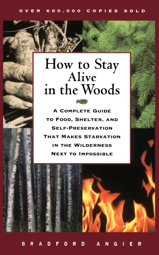 How to Stay Alive in the Woods – Bradford Angier – boek cover
