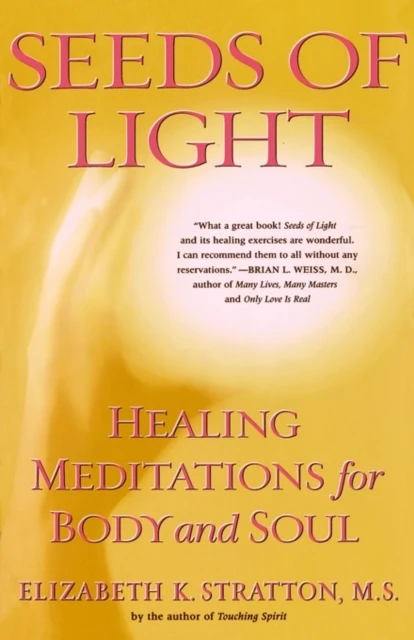 Seeds of Light: Healing Meditations for Body and Soul – boek cover