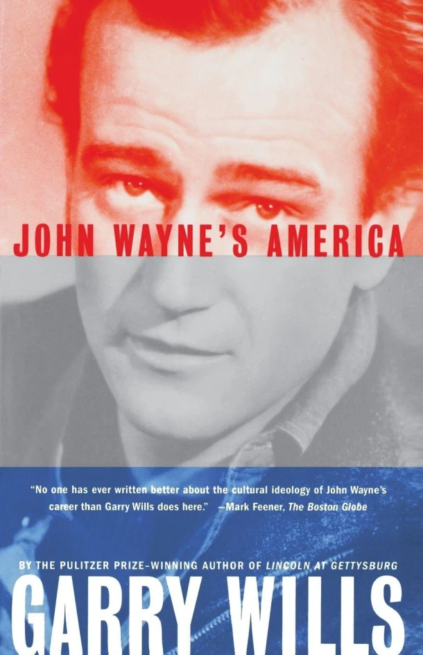John Wayne's America – Garry Wills – boek cover