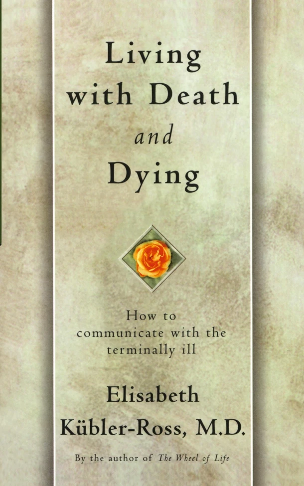 Living with Death and Dying: How to Communicate with the Terminally Ill – Kubler-Ross – boek cover