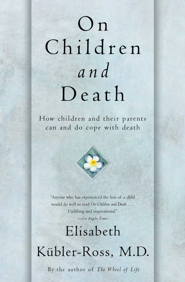 On Children and Death – Elisabeth Kübler-Ross – boek cover