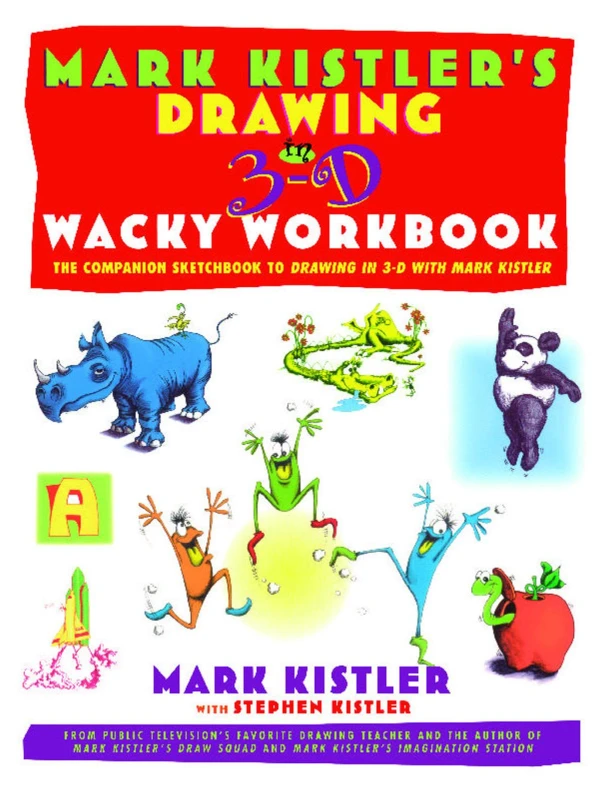 Drawing in 3D Wacky Workbook – Mark Kistler – boek cover