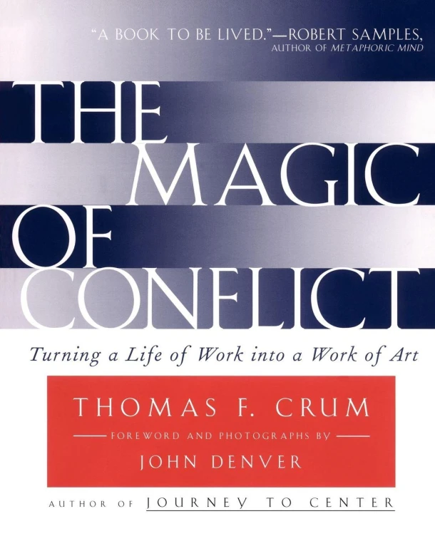 The Magic of Conflict – Thomas Crum – boek cover