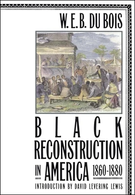 Black Reconstruction in America 1860-1880 – W. E. B. Du Bois – boek cover