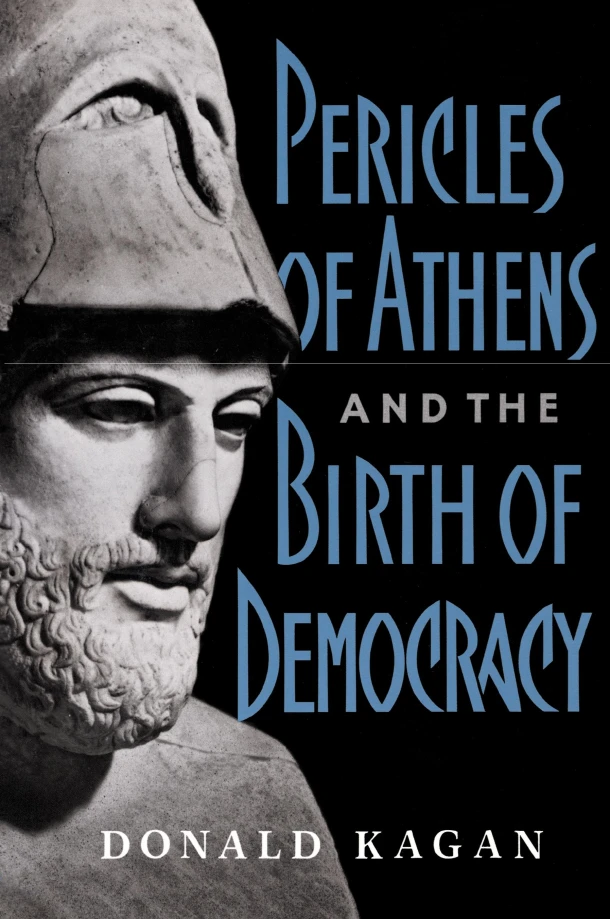 Pericles Of Athens And The Birth Of Democracy – Donald Kagan – boek cover