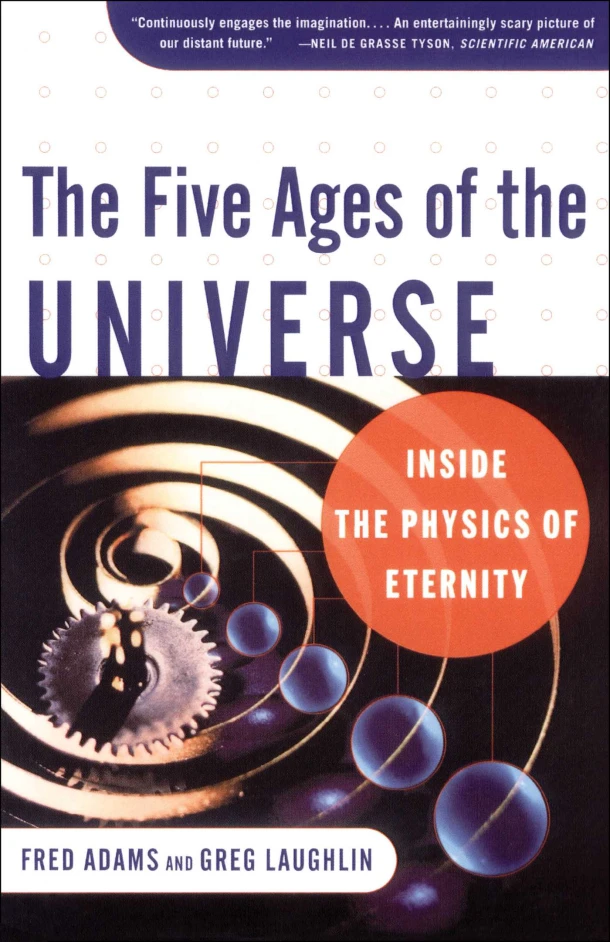Five Ages of the Universe: Inside the Physics of Eternity – Adams – boek cover