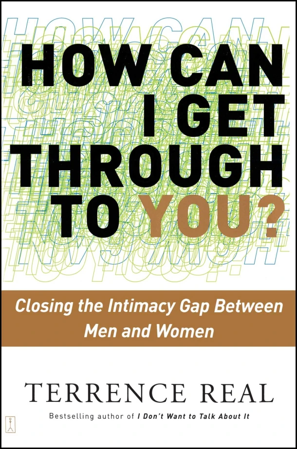 How Can I Get Through to You? – Terrence Real – boek cover