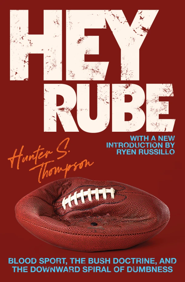 Hey Rube – Hunter S. Thompson – boek cover