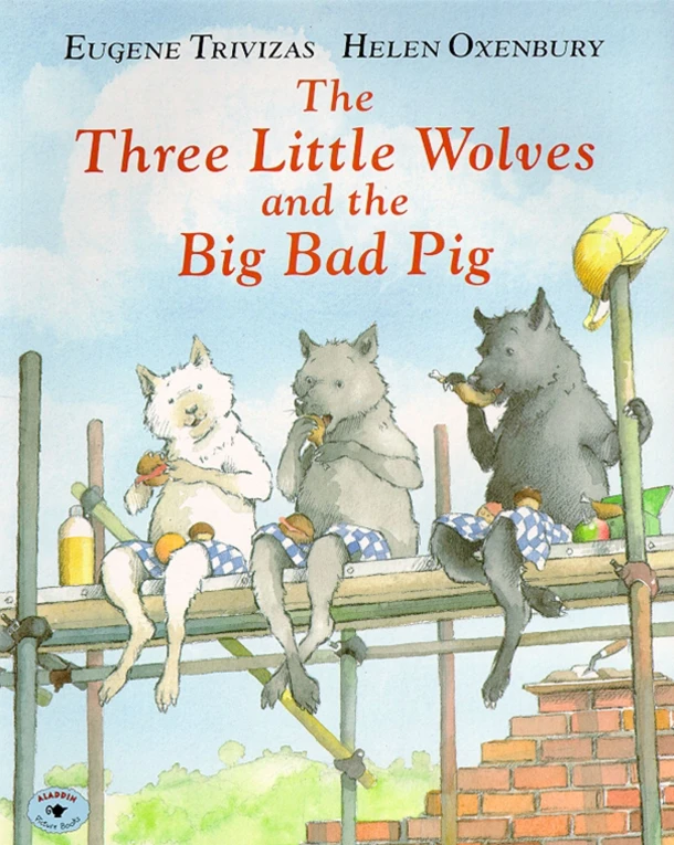 The Three Little Wolves and the Big Bad Pig – Eugenios Trivizas – boek cover