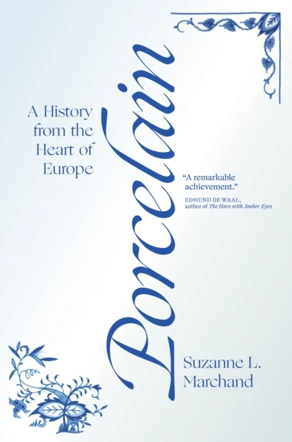 Porcelain – Suzanne L. Marchand – boek cover