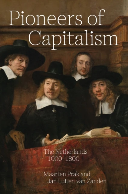 Pioneers of Capitalism – Maarten Prak – boek cover