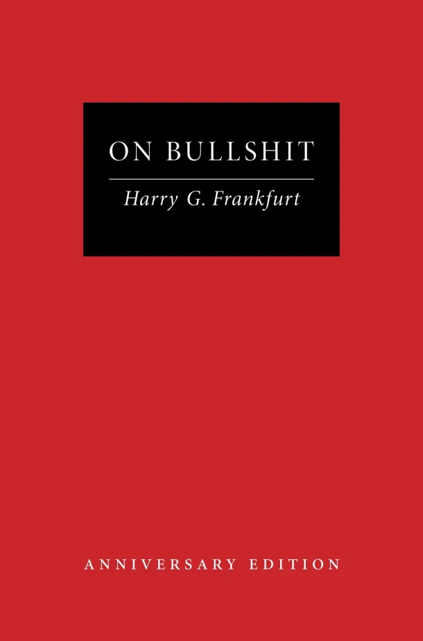 On Bullshit ¿ Anniversary Edition – Harry G. Frankfurt – boek cover