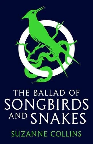 The Ballad of Songbirds and Snakes (A Hunger Games Novel) – Suzanne Collins – boek cover