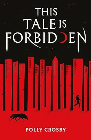 This Tale Is Forbidden – Crosby, Polly – boek cover