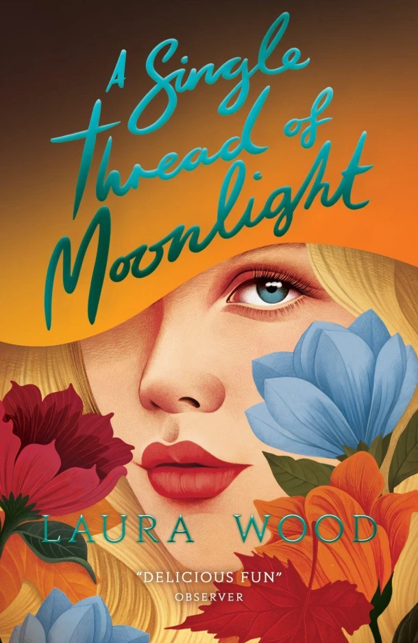 A Single Thread of Moonlight (New edition) – Laura Wood – boek cover