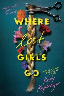 Where Lost Girls Go – Kody Keplinger – boek cover
