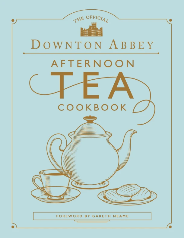The Official Downton Abbey Afternoon Tea Cookbook – Gareth Neame – boek cover