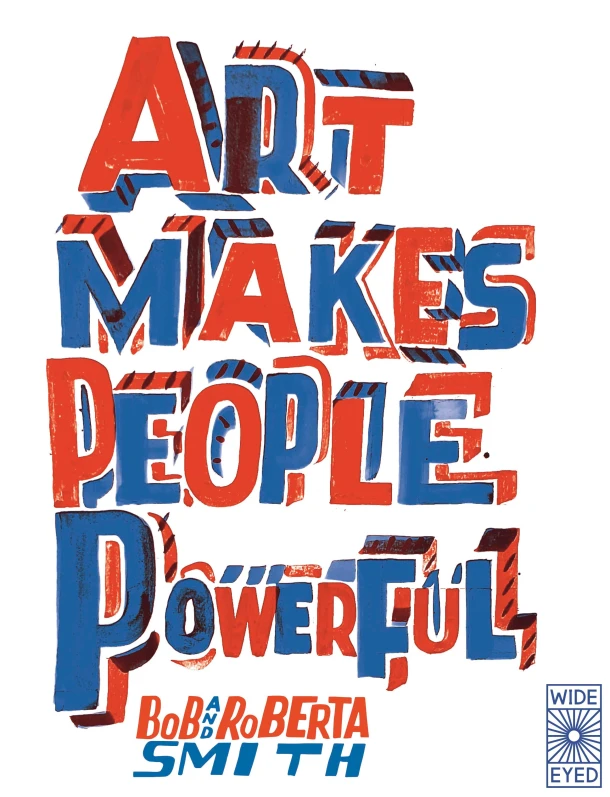 Art Makes People Powerful – Bob and Roberta Smith – boek cover