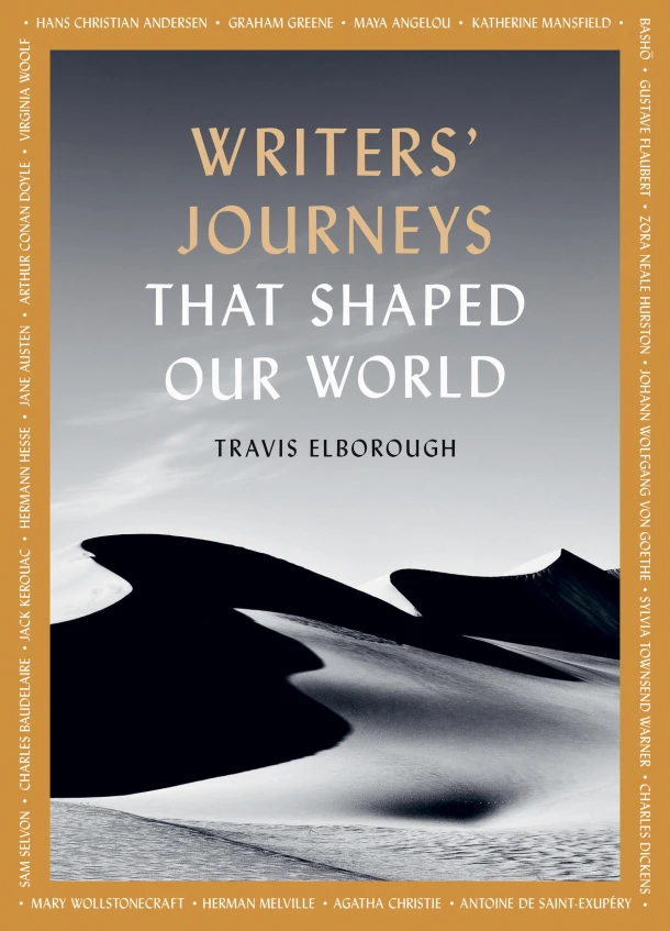 Writers' Journeys That Shaped Our World – Travis Elborough – boek cover