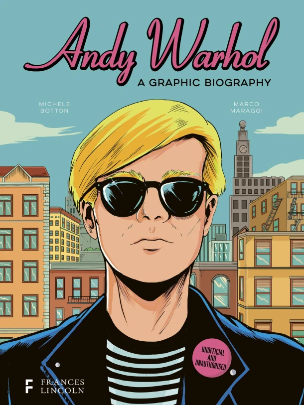 Andy Warhol: A Graphic Biography – Michele Botton – boek cover