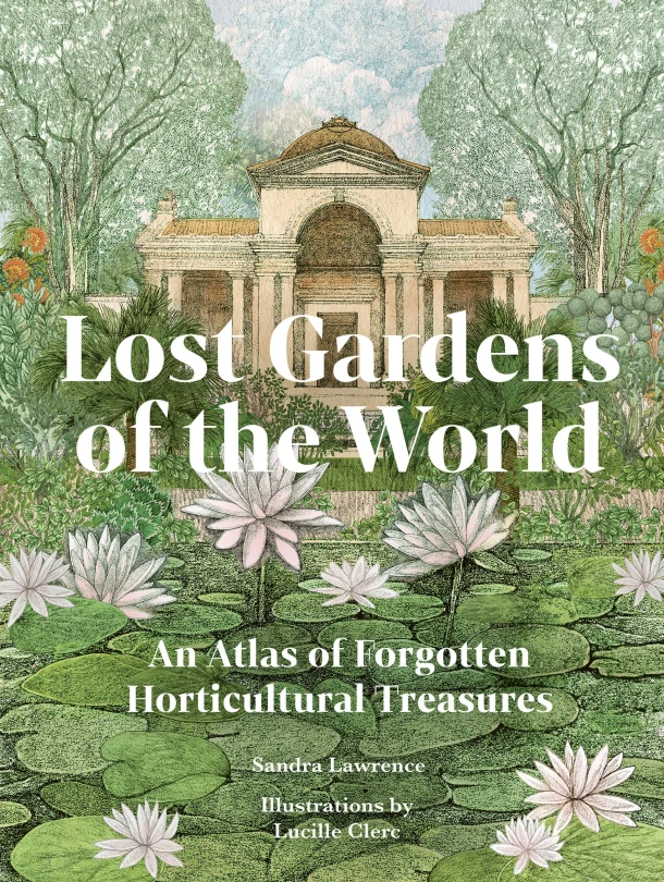 Lost Gardens of the World – Sandra Lawrence – boek cover
