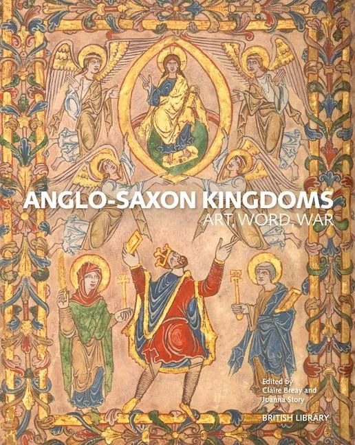 Anglo-Saxon Kingdoms – Claire Breay – boek cover