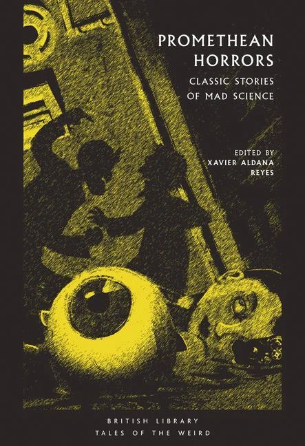 Promethean Horrors – Xavier Aldana Reyes – boek cover