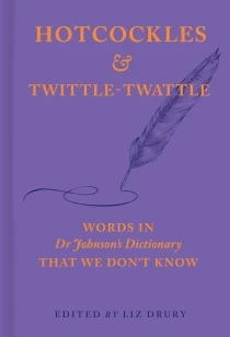Hotcockles and Twittletwattle – Elizabeth Drury – boek cover