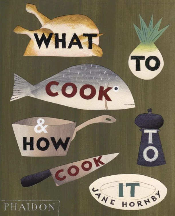 What to Cook and How to Cook It – Jane Hornby – boek cover