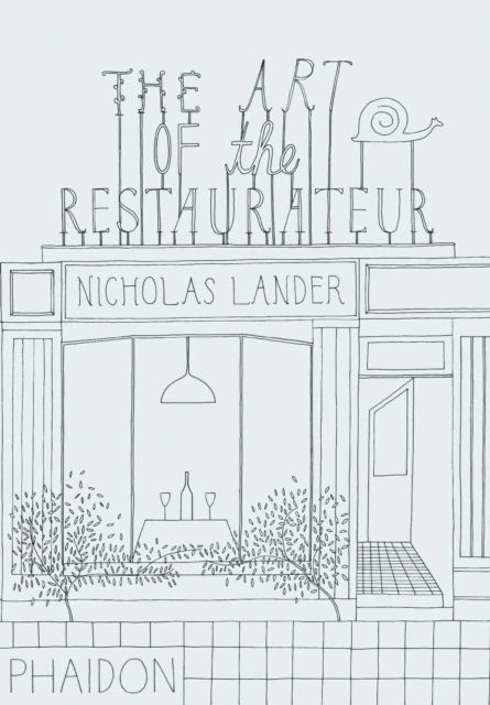 The Art of the Restaurateur – Nicholas Lander – boek cover