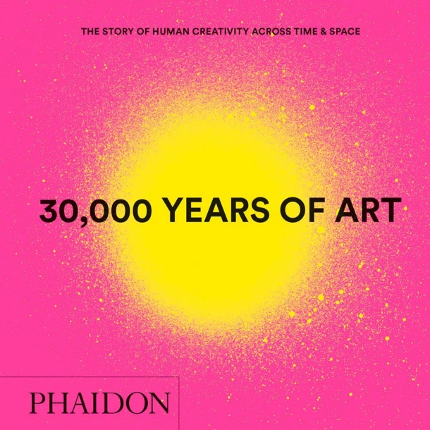 30,000 Years of Art – Phaidon Editors – boek cover