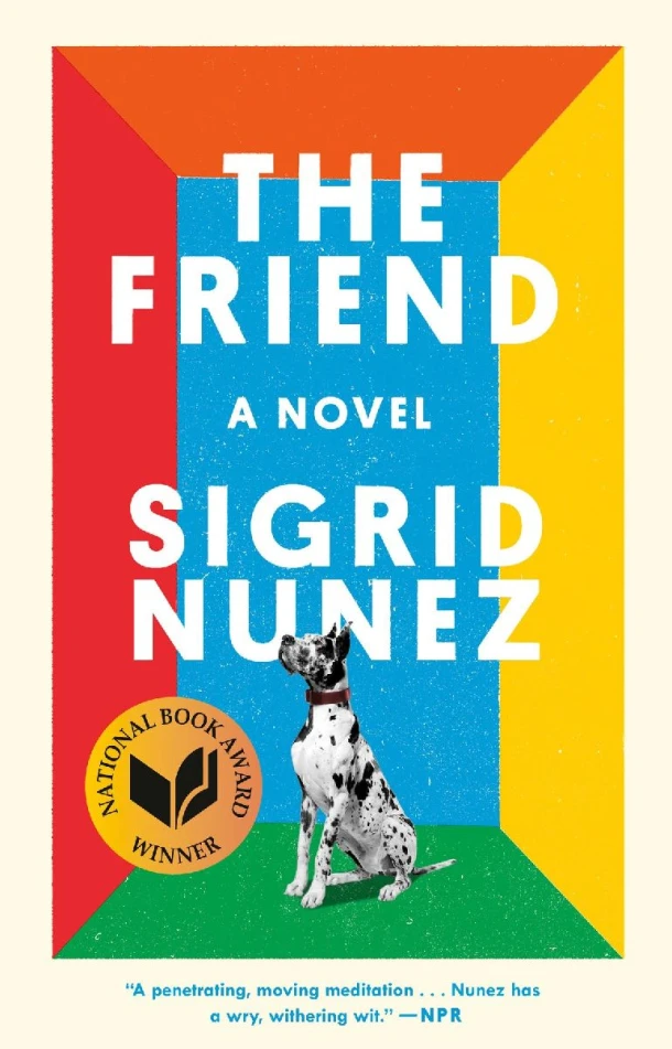 The Friend (National Book Award Winner) – Sigrid Nunez – boek cover