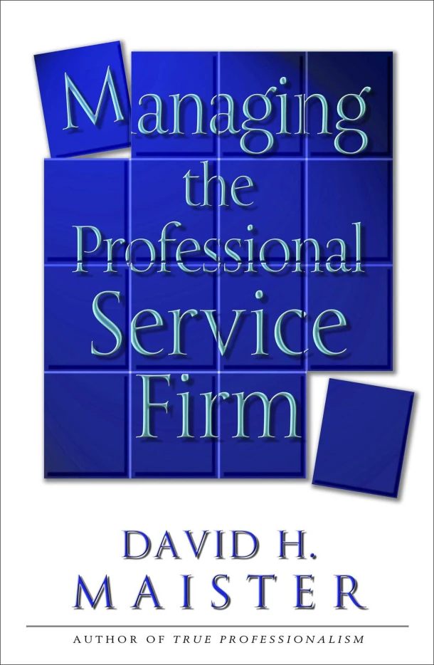 Managing The Professional Service Firm – David H. Maister – boek cover