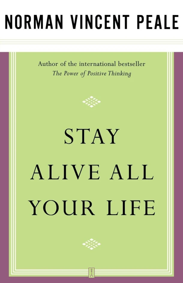 Stay Alive All Your Life – Dr. Norman Vincent Peale – boek cover