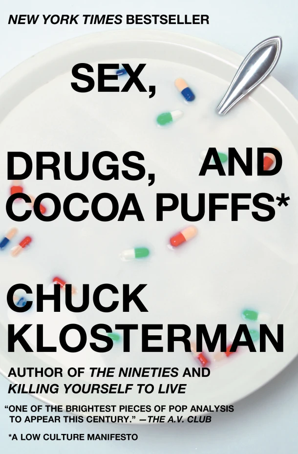 Sex, Drugs, And Cocoa Puffs – Chuck Klosterman – boek cover