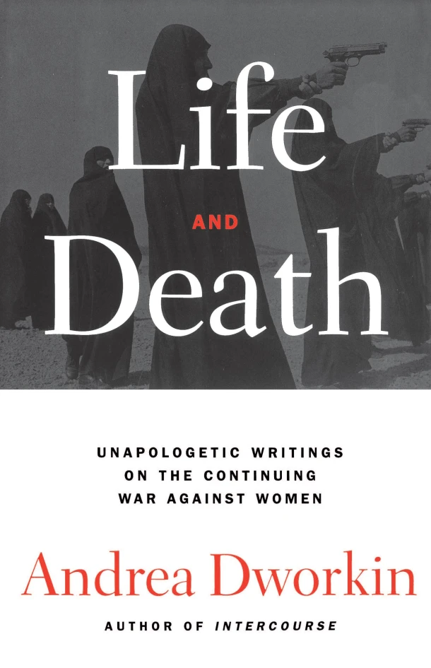 Life and Death – Andrea Dworkin – boek cover