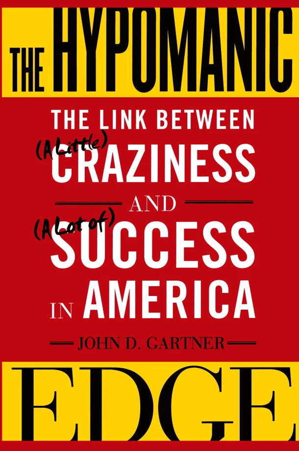 The Hypomanic Edge – John D. Gartner – boek cover