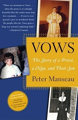 Vows: The Story of a Priest, a Nun, and Their Son – Peter Manseau – boek cover