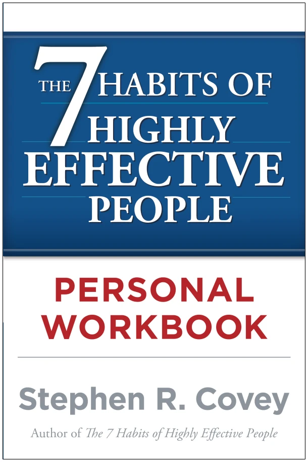 The 7 Habits of Highly Effective People Personal Workbook – Stephen R. Covey – boek cover