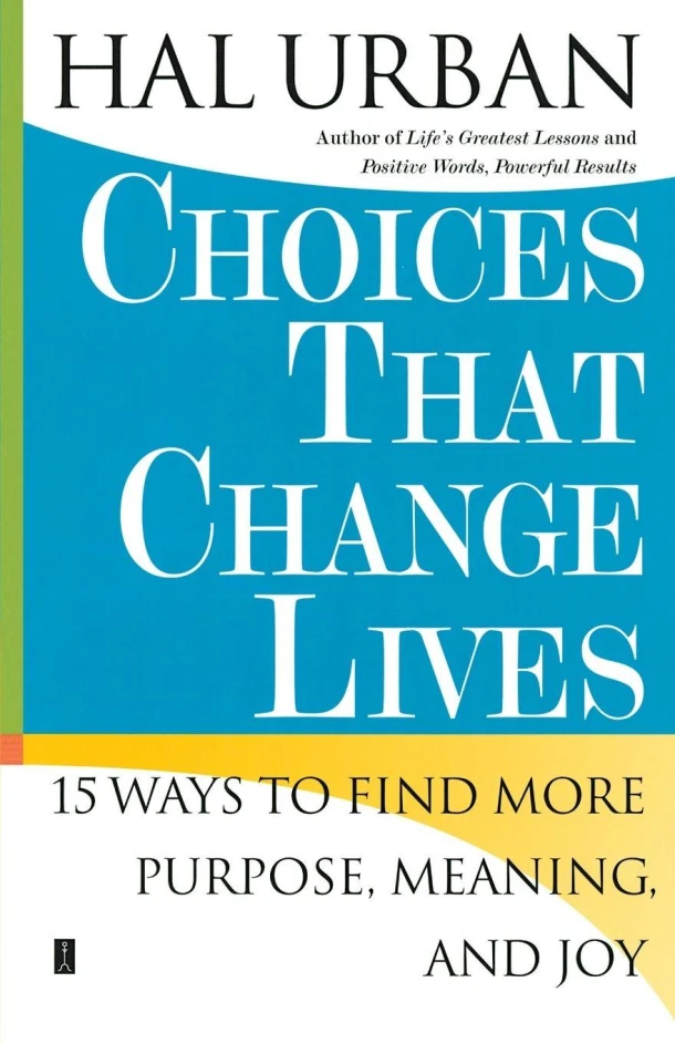 Choices That Change Lives – Hal Urban – boek cover