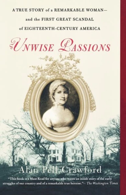 Unwise Passions – Alan Pell Crawford – boek cover