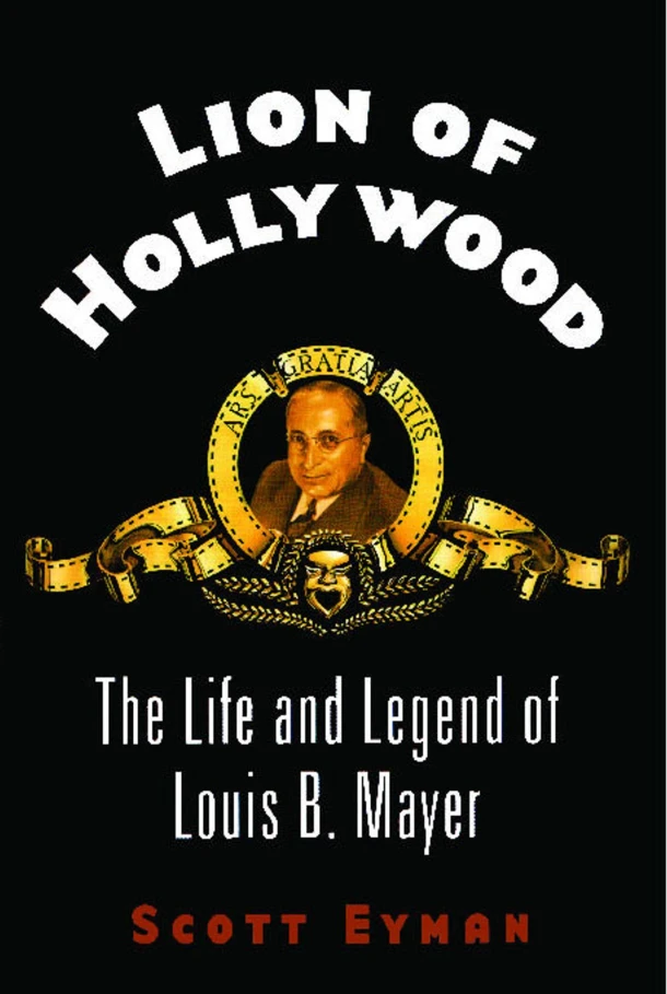 Lion of Hollywood – Scott Eyman – boek cover