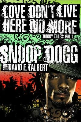 Love Don't Live Here No More – Snoop Dogg – boek cover