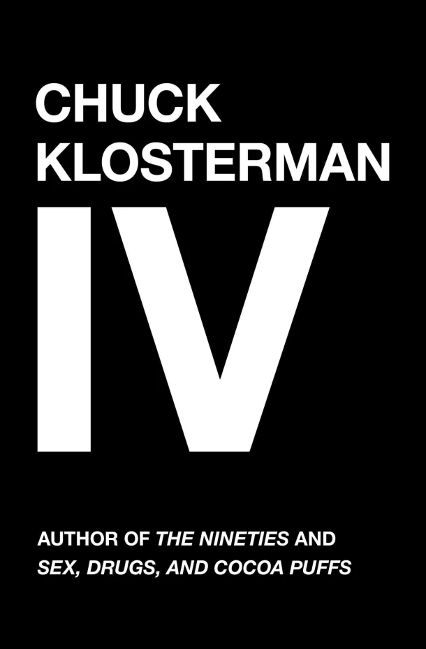 Chuck Klosterman IV – Chuck Klosterman – boek cover