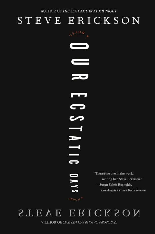 Our Ecstatic Days – Steve Erickson – boek cover