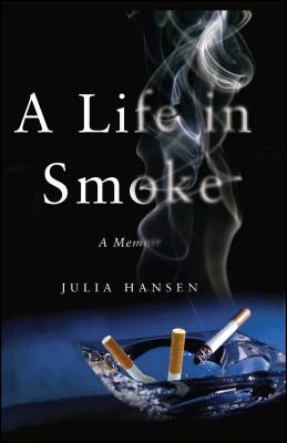 A Life in Smoke – Julia Hansen – boek cover