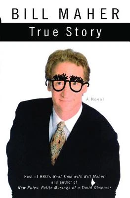 True Story – Bill Maher – boek cover