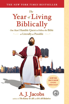 The Year of Living Biblically: One Man's Humble Quest to Follow the Bible as Literally as Possible – A. J. Jacobs – boek cover