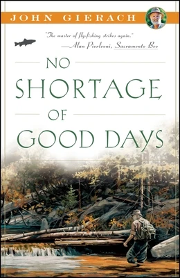 No Shortage of Good Days – John Gierach – boek cover