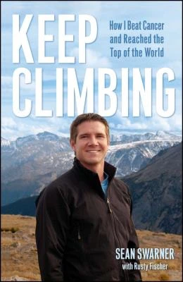 Keep Climbing – Sean Swarner – boek cover